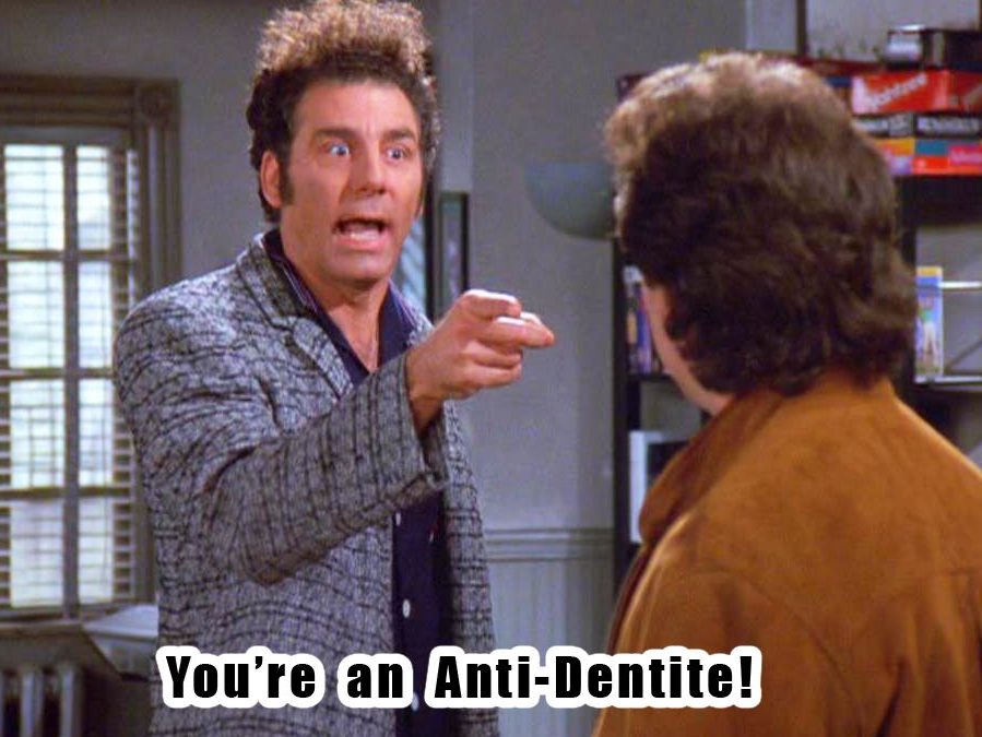 Don’t be an Anti-Dentite